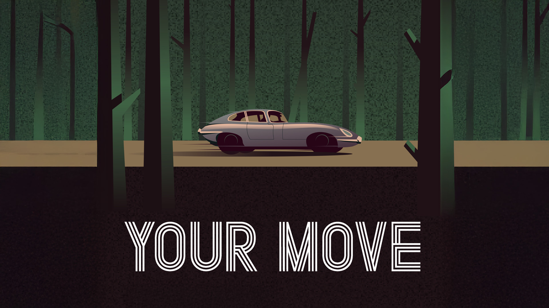Your Move